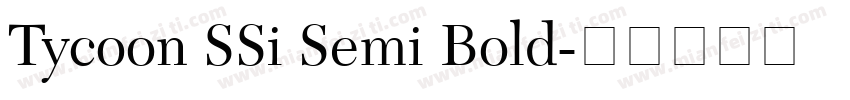 Tycoon SSi Semi Bold字体转换